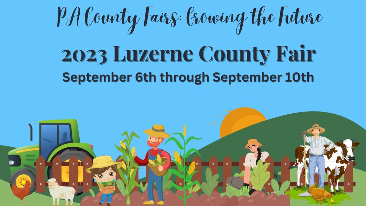 Luzerne County Fair 2025 Dates